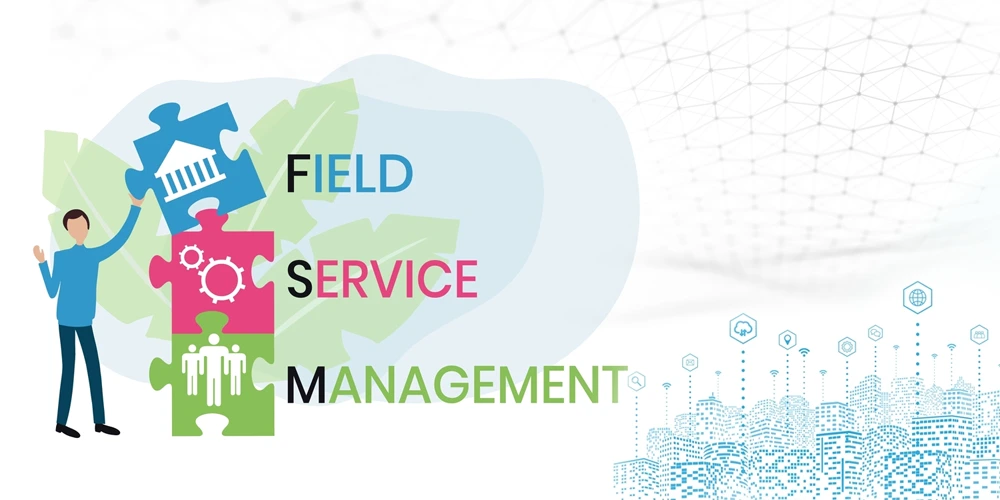 Field Service Management